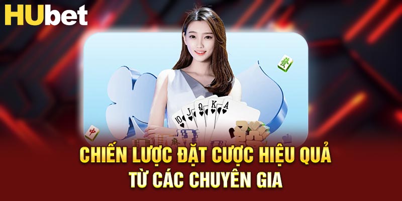 Chiến lược đặt cược hiệu quả từ các chuyên gia Hubet