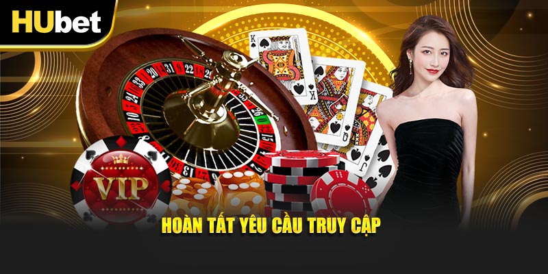 Hoàn tất yêu cầu truy cập