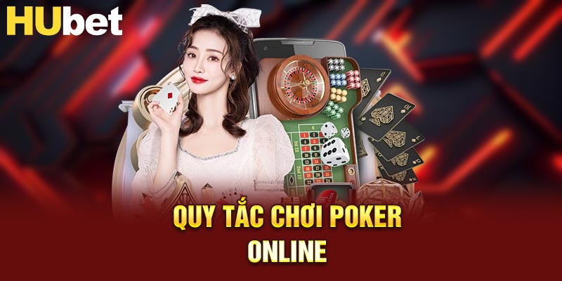 Quy tắc chơi Poker online